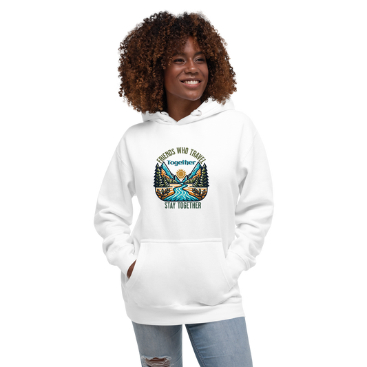 Friends who travel together stay together - Women Hoodie